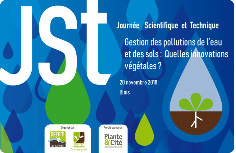 Journée Scientifique et Technique "Gestion des pollutions de l'eau et des sols : quelles innovations végétales ?"